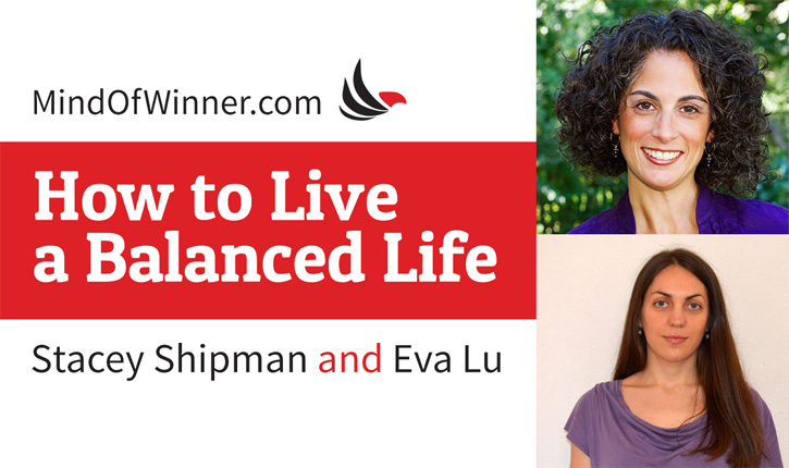 Interview with Stacey Shipman: How to Live a Balanced Life